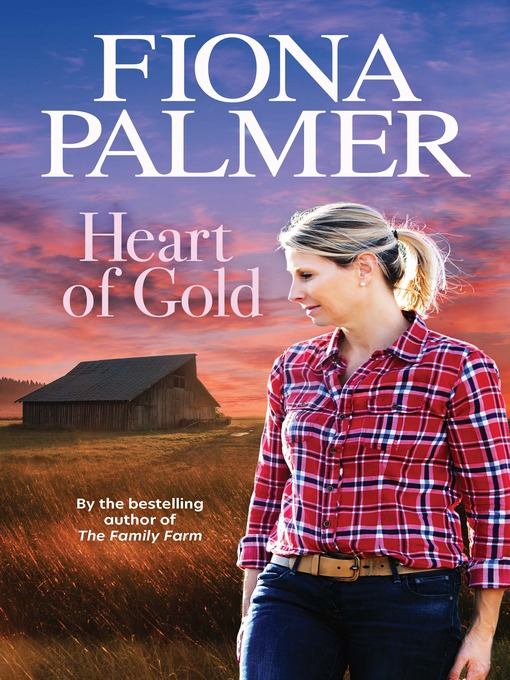 Title details for Heart of Gold by Fiona Palmer - Available